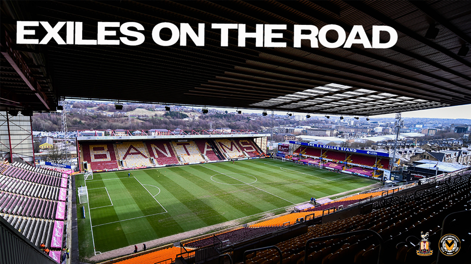 Exiles on the Road | Bradford City (A) 