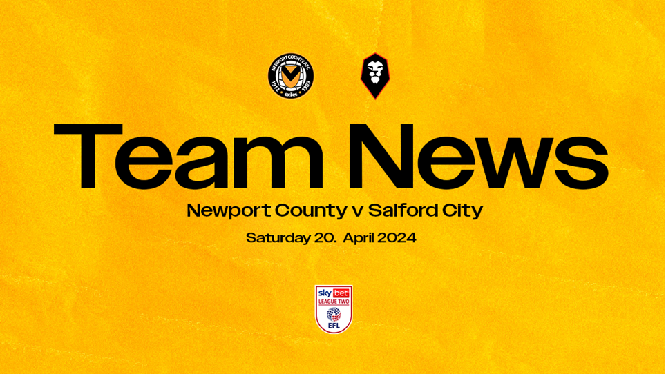 Team News | Newport County vs. Salford City