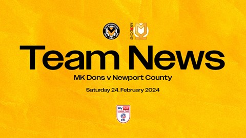 Team News | MK Dons vs. Newport County